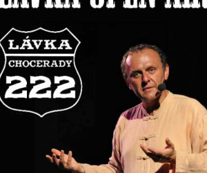 LÁVKA OPEN AIR CHOCERADY - Jaroslav Dušek - 4 Dohody, 5 Dohoda, VIZITA (19.6-26.6.2022)