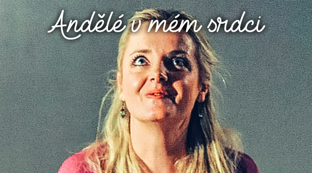 Léčivé divadlo - ANDĚLÉ V MÉM SRDCI