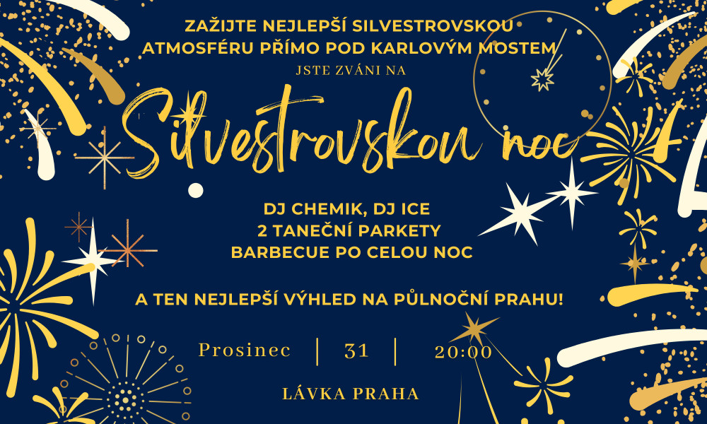 SILVESTR/ rezervace: lavka@lavka.cz - v kopii: lavkakt@lavka.cz, Tel: 608 155 031