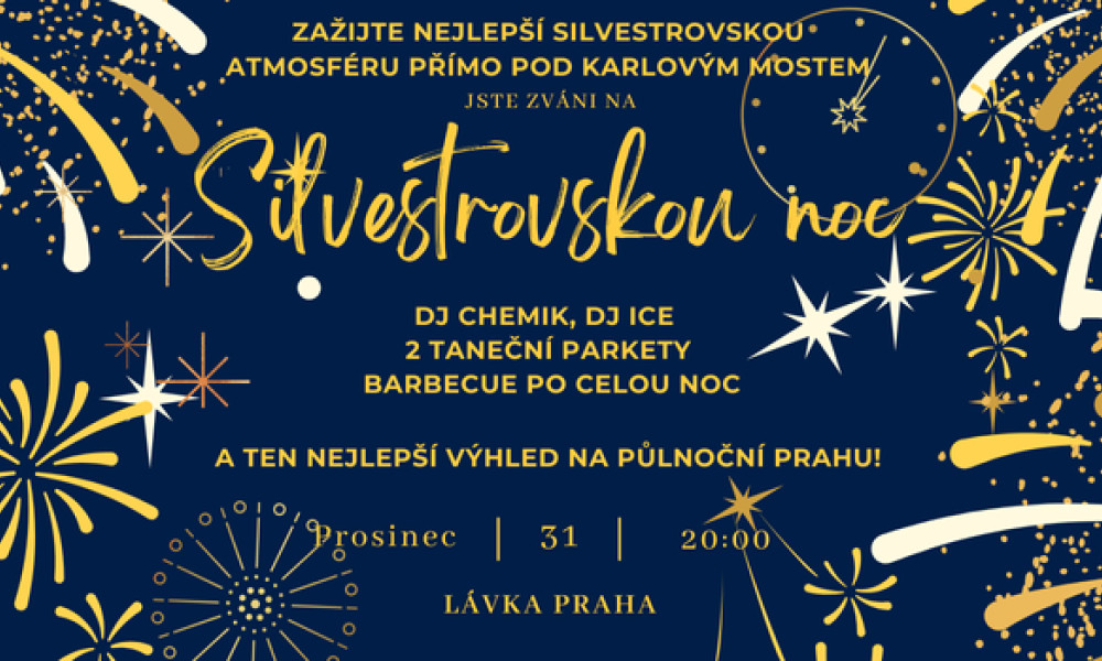 SILVESTR / rezervace: lavka@lavka.cz - v kopii na lavkakt@lavka.cz, TEL: 608 155 031