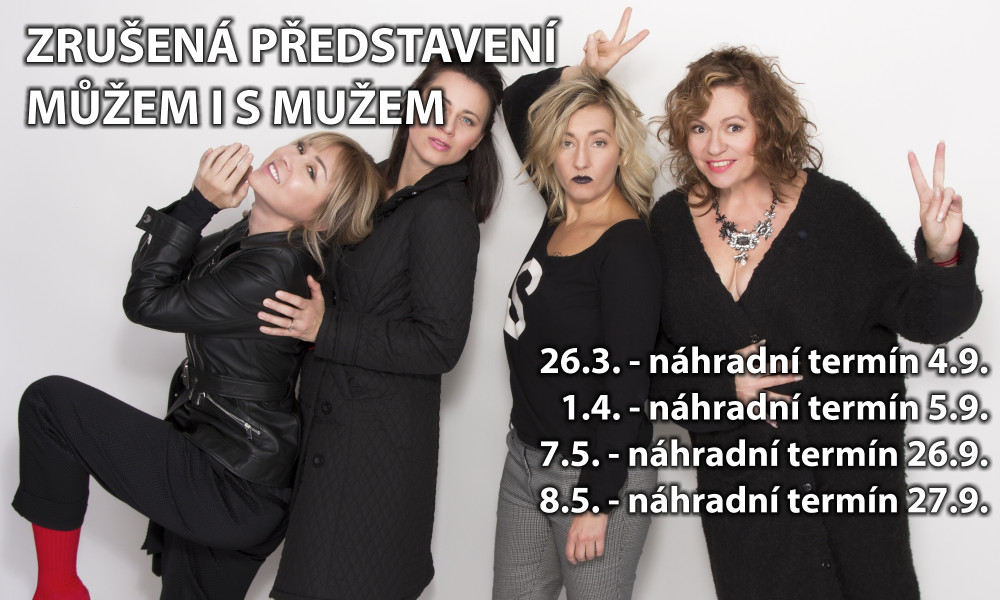 Můžem i s mužem: Z důvodu vládního nařízení se 20.10. nebude hrát - přesun na náhradní termín 16.1.2021