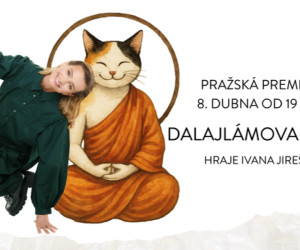 DALAJLAMOVA KOČKA s Ivanou Jirešovou